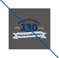 YONSEI UNIVERSITY 130 where we make history